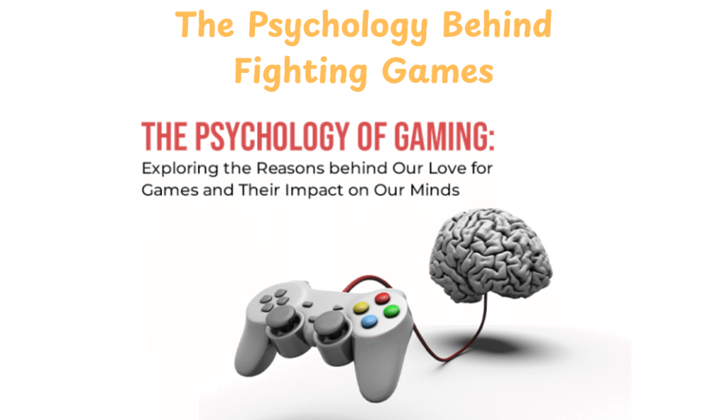 The Psychology Behind Fighting Games
