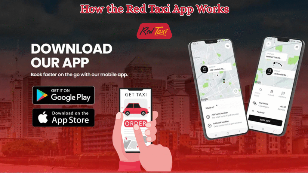 How the Red Taxi App Works