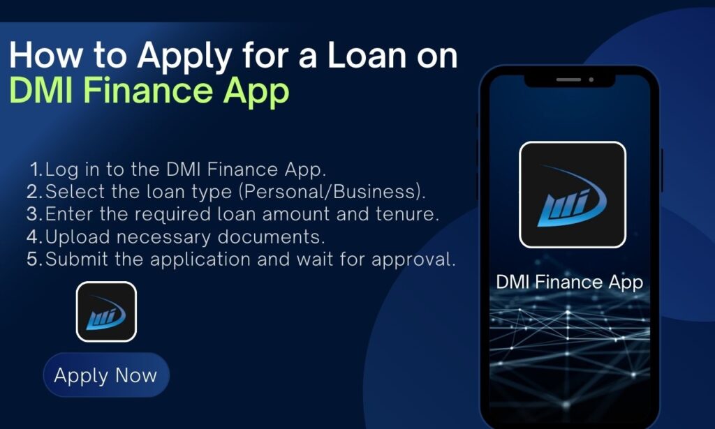How to Apply for a Loan on DMI Finance App