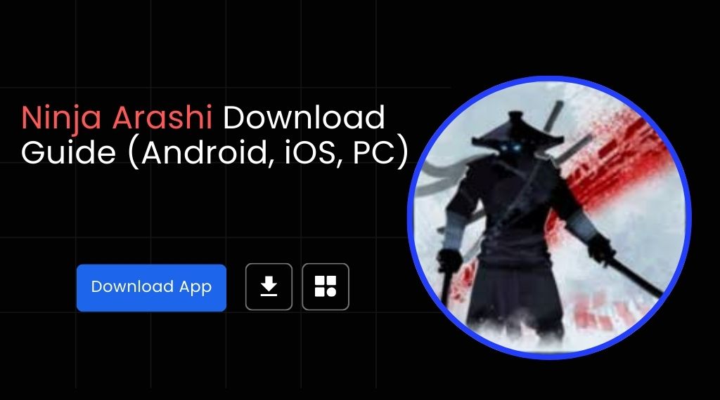 Ninja Arashi Download Guide (Android, iOS, PC)