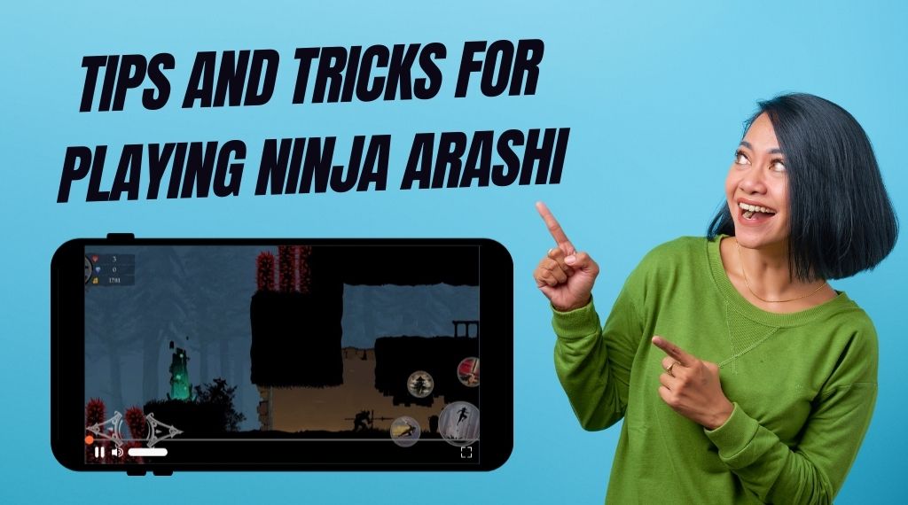 Tips and Tricks for Playing Ninja Arashi